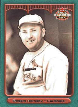2003 Fleer Fall Classic #33a Rogers Hornsby Front