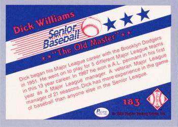 1990 Pacific Senior League - Glossy #183 Dick Williams Back