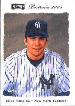 2003 Playoff Portraits #22 Mike Mussina Front