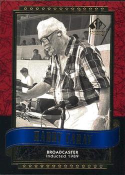 2003 SP Legendary Cuts #52 Harry Caray Front