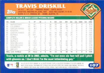 2003 Topps #107 Travis Driskill Back