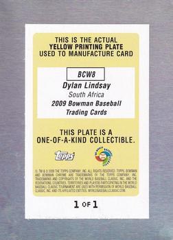 2009 Bowman - Chrome WBC Prospects Printing Plates Yellow #BCW8 Dylan Lindsay Back