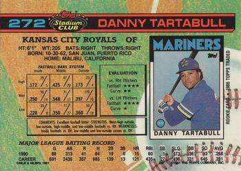 1991 Stadium Club #272 Danny Tartabull Back