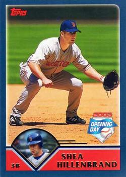 2003 Topps Opening Day #6 Shea Hillenbrand Front