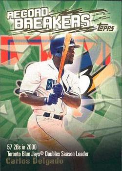 2003 Topps - Record Breakers (Series Two) #RB-CD Carlos Delgado Front