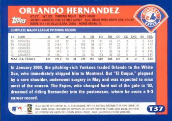 2003 Topps Traded & Rookies #T37 Orlando Hernandez Back