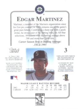 2003 Topps Tribute Contemporary #3 Edgar Martinez Back