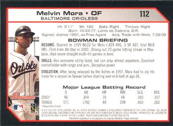 2004 Bowman #112 Melvin Mora Back
