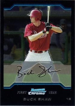 2004 Bowman Draft Picks & Prospects - Chrome #BDP82 Buck Shaw Front