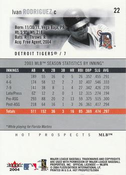 2004 Fleer Hot Prospects Draft Edition #22 Ivan Rodriguez Back