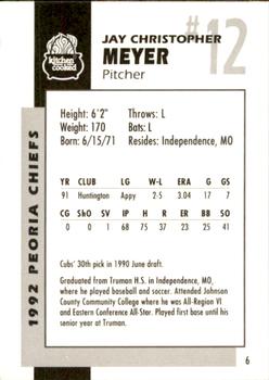 1992 Peoria Chiefs #6 Jay Meyer Back