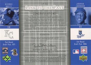 2004 SP Prospects - Link to the Past Dual Autographs #LP-BJ George Brett / Joshua Johnson Back