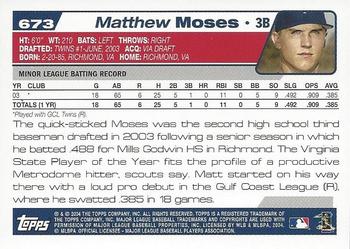 2004 Topps 1st Edition #673 Matthew Moses Back