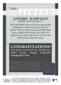 2004 Topps - Team Topps Legends Autographs #TT-AD Andre Dawson Back