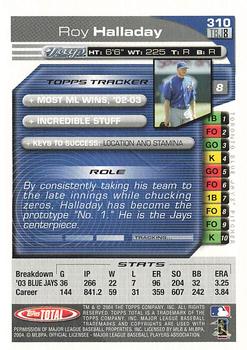 2004 Topps Total - Silver #310 Roy Halladay Back