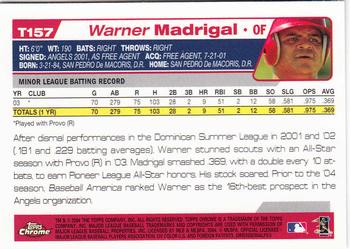 2004 Topps Traded & Rookies - Chrome #T157 Warner Madrigal Back