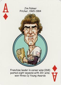 2007 Hero Decks Baltimore Orioles Baseball Heroes Playing Cards #A♦ Jim Palmer Front