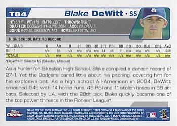 2004 Topps Traded & Rookies - Chrome Refractors #T84 Blake DeWitt Back