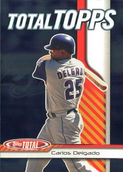 2004 Topps Total - Total Topps #TT6 Carlos Delgado Front