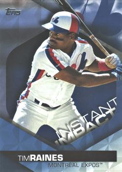 2018 Topps - Instant Impact Blue #II-46 Tim Raines Front
