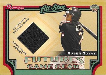 2005 Bowman - Futures Game Gear Jersey Relics #FGG-RG Ruben Gotay Front