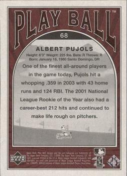 2004 Upper Deck Play Ball #68 Albert Pujols Back