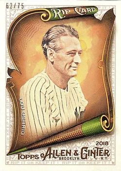 2018 Topps Allen & Ginter - Rip Cards #RIP-79 Lou Gehrig Front