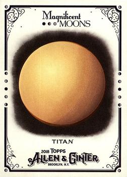 2018 Topps Allen & Ginter - Magnificent Moons #MM-8 Titan Front