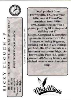 1994 Collect-A-Sport Rio Grande Valley WhiteWings #6 Ricky Clough Back
