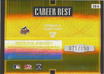 2005 Donruss Elite - Career Best Jerseys #CB-8 Cal Ripken Jr. Back
