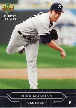 2005 Upper Deck First Pitch #140 Mike Mussina Front