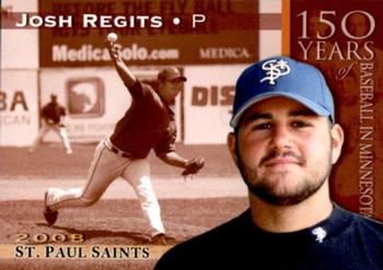 2008 St. Paul Saints #NNO Josh Regits Front