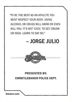 2009 Milwaukee Brewers Police - Emmet / Lebanon Police Dept. #NNO Jorge Julio Back