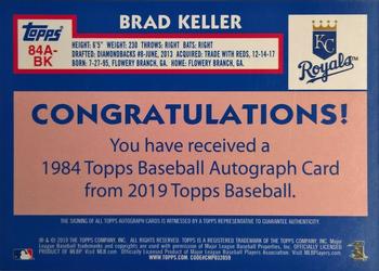 2019 Topps - 1984 Topps Baseball 35th Anniversary Autographs #84A-BK Brad Keller Back