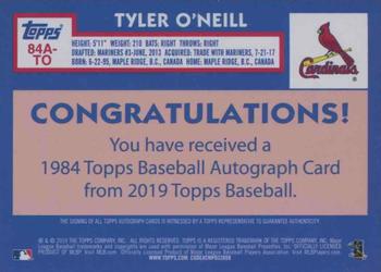 2019 Topps - 1984 Topps Baseball 35th Anniversary Autographs #84A-TO Tyler O'Neill Back