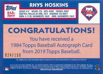 2019 Topps - 1984 Topps Baseball 35th Anniversary Autographs 150th Anniversary #84A-RHY Rhys Hoskins Back