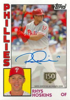 2019 Topps - 1984 Topps Baseball 35th Anniversary Autographs 150th Anniversary #84A-RHY Rhys Hoskins Front