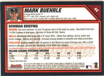 2007 Bowman Chrome #44 Mark Buehrle Back