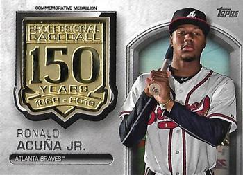 2019 Topps - 150th Anniversary Commemorative Medallions (Series One) #AMM-RO Ronald Acuña Jr. Front