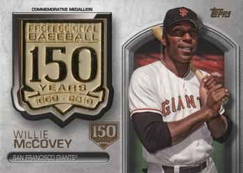 2019 Topps - 150th Anniversary Commemorative Medallions 150th Anniversary (Series One) #AMM-WM Willie McCovey Front