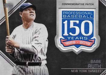 2019 Topps - 150th Anniversary Commemorative Patches (Series One) #AMP-BRU Babe Ruth Front