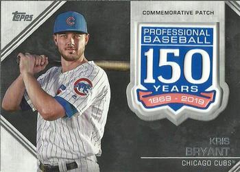 2019 Topps - 150th Anniversary Commemorative Patches (Series One) #AMP-KB Kris Bryant Front