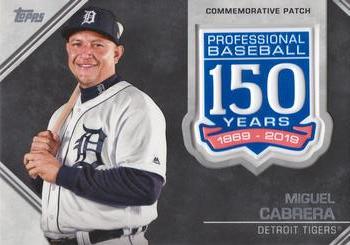 2019 Topps - 150th Anniversary Commemorative Patches (Series One) #AMP-MC Miguel Cabrera Front