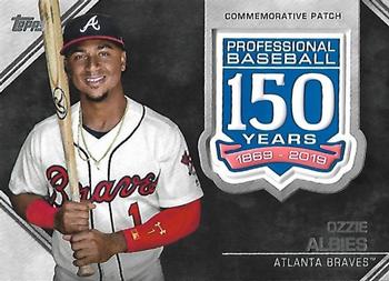 2019 Topps - 150th Anniversary Commemorative Patches (Series One) #AMP-OA Ozzie Albies Front