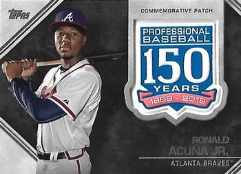 2019 Topps - 150th Anniversary Commemorative Patches (Series One) #AMP-RA Ronald Acuña Jr. Front