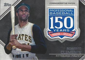 2019 Topps - 150th Anniversary Commemorative Patches (Series One) #AMP-RC Roberto Clemente Front
