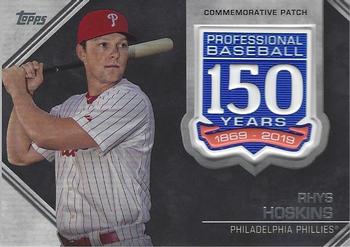 2019 Topps - 150th Anniversary Commemorative Patches (Series One) #AMP-RH Rhys Hoskins Front