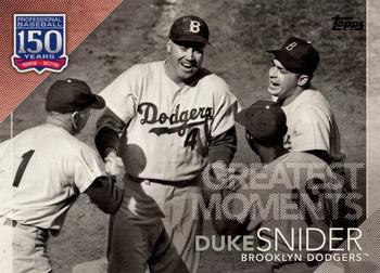 2019 Topps - 150 Years of Professional Baseball #150-40 Duke Snider Front