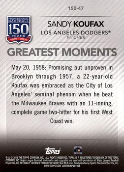 2019 Topps - 150 Years of Professional Baseball #150-47 Sandy Koufax Back