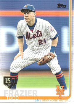 2019 Topps - 150th Anniversary #205 Todd Frazier Front